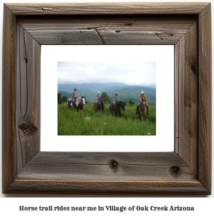 horse trail rides near me in Village of Oak Creek, Arizona